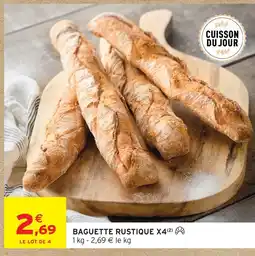 Intermarché Baguette rustique offre