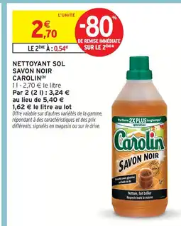 Intermarché Carolin nettoyant sol savon noir offre