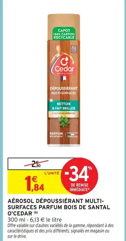 Intermarché O'cedar aérosol dépoussiérant multi-surfaces parfum bois de santal offre