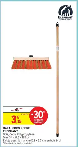 Intermarché Elephant balai coco zèbre offre