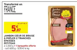 Intermarché Petitgas jambon coeur de braise à poêler 2 tranches épaisses offre