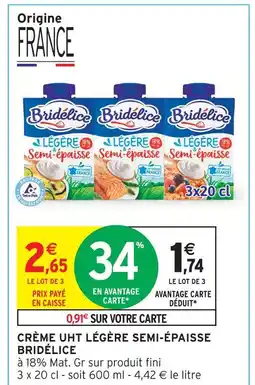 Intermarché Bridélice crème uht légère semi-épaisse offre