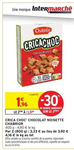 Intermarché Chabrior crica choc' chocolat noisette offre