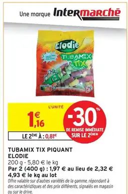 Intermarché Elodie tubamix tix piquant offre