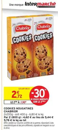 Intermarché Chabrior cookies nougatines offre
