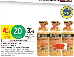 Intermarché Itinéraire de nos régions pâtes aux œufs igp coquillettes offre