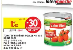 Intermarché Saint éloi tomates entières pelées au jus offre