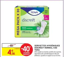 Intermarché Tena serviettes hygiéniques discreet normal x30 offre