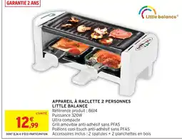 Intermarché Little balance appareil à raclette 2 personnes offre