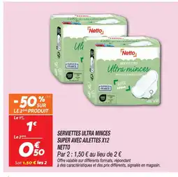 Netto Netto serviettes ultra minces super avec ailettes offre