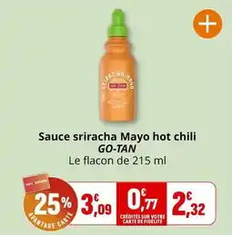 Coccinelle Supermarché Go-tan - sauce sriracha mayo hot chili offre