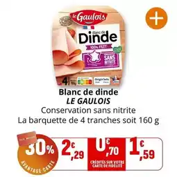 Coccinelle Supermarché Le gaulois - blanc de dinde offre