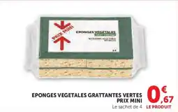 Super U Eponges vegetales grattantes vertes prix mini offre