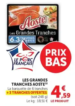 Super U Les grandes tranches aoste offre
