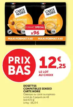 Super U Dosettes compatibles senseo carte noire offre
