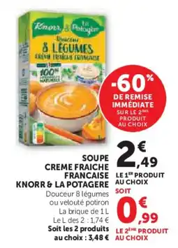 Super U Soupe creme fraiche francaise knorr & la potagere offre