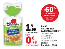 Super U Pains au lait bio la boulangere offre