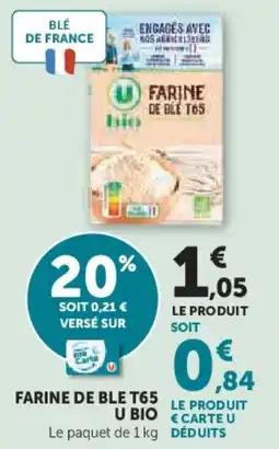 Super U Farine de ble t65 u bio offre