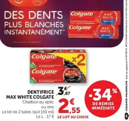 Super U Dentifrice max white colgate offre