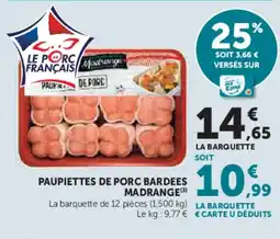 Super U Paupiettes de porc bardees madrange offre