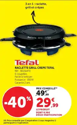 Super U Raclette grill crepe tefal offre