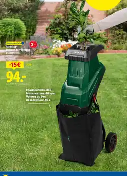 Lidl PARKSIDE Broyeur de végétaux à lames offre