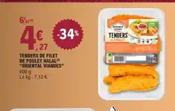 E.Leclerc ORIENTAL VIANDES Tenders de filet de poulet halal offre