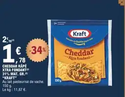 E.Leclerc KRAFT Cheddar rapé xtra fondant 31% mat. gr. offre