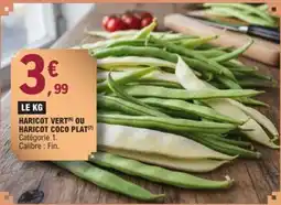 E.Leclerc Haricot vert ou haricot coco plat offre