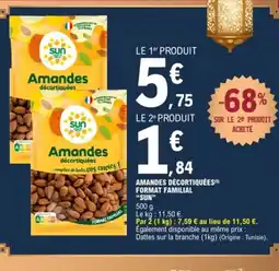 E.Leclerc SUN Amandes décortiquées format familial offre