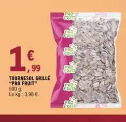 E.Leclerc PRO FRUIT Tournesol grillé offre