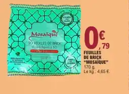 E.Leclerc MOSAÏQUE Feuilles de brick offre