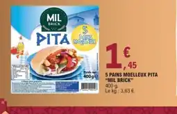 E.Leclerc MILK BRICK 5 pains moelleux pita offre