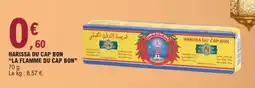 E.Leclerc LA FLAMME DU CAP BON Harissa du cap bon offre