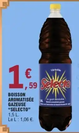 E.Leclerc SELECTO Boisson aromatisée gazeuse offre
