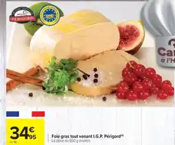 Carrefour Foie gras tout venant I.G.P. Périgord offre