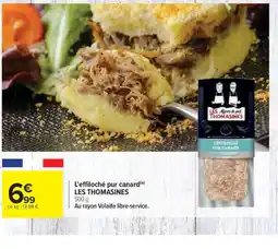 Carrefour LES THOMASINES L'effiloché pur canard offre