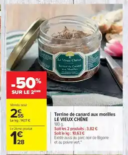 Carrefour LE VIEUX CHÊNE Terrine de canard aux morilles offre