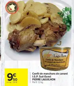 Carrefour PIERRE LAGUILHON Confit de manchons de canard I.G.P. Sud-Ouest offre