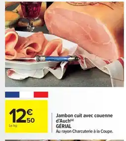Carrefour GÉRIAL Jambon cuit avec couenne d'Auch offre