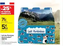 Carrefour ONETIK Lait des Pyrénées demi-écrémé offre