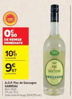 Carrefour GARREAU A.O.P. Floc de Gascogne offre