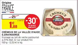 Intermarché Hyper E.GRAINDORGE Crémeux de la vallée d'auge offre