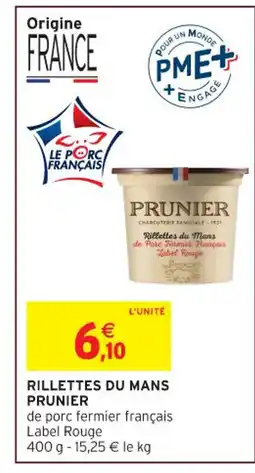 Intermarché Hyper PRUNIER Rillettes du mans offre