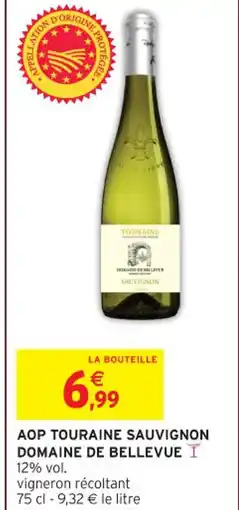 Intermarché Hyper DOMAINE DE BELLEVUE Aop touraine sauvignon offre