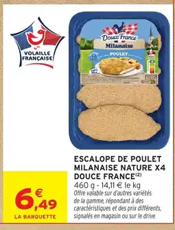 Intermarché Hyper Escalope de poulet milanaise nature x4 douce france offre
