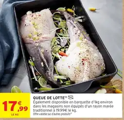 Intermarché Hyper Queue de lotte offre