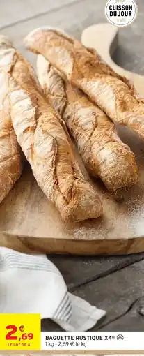 Intermarché Hyper Baguette rustique x4 offre