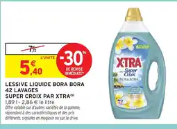 Intermarché Hyper Lessive liquide bora bora 42 lavages super croix par xtra offre