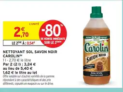 Intermarché Hyper CAROLIN Nettoyant sol savon noir offre